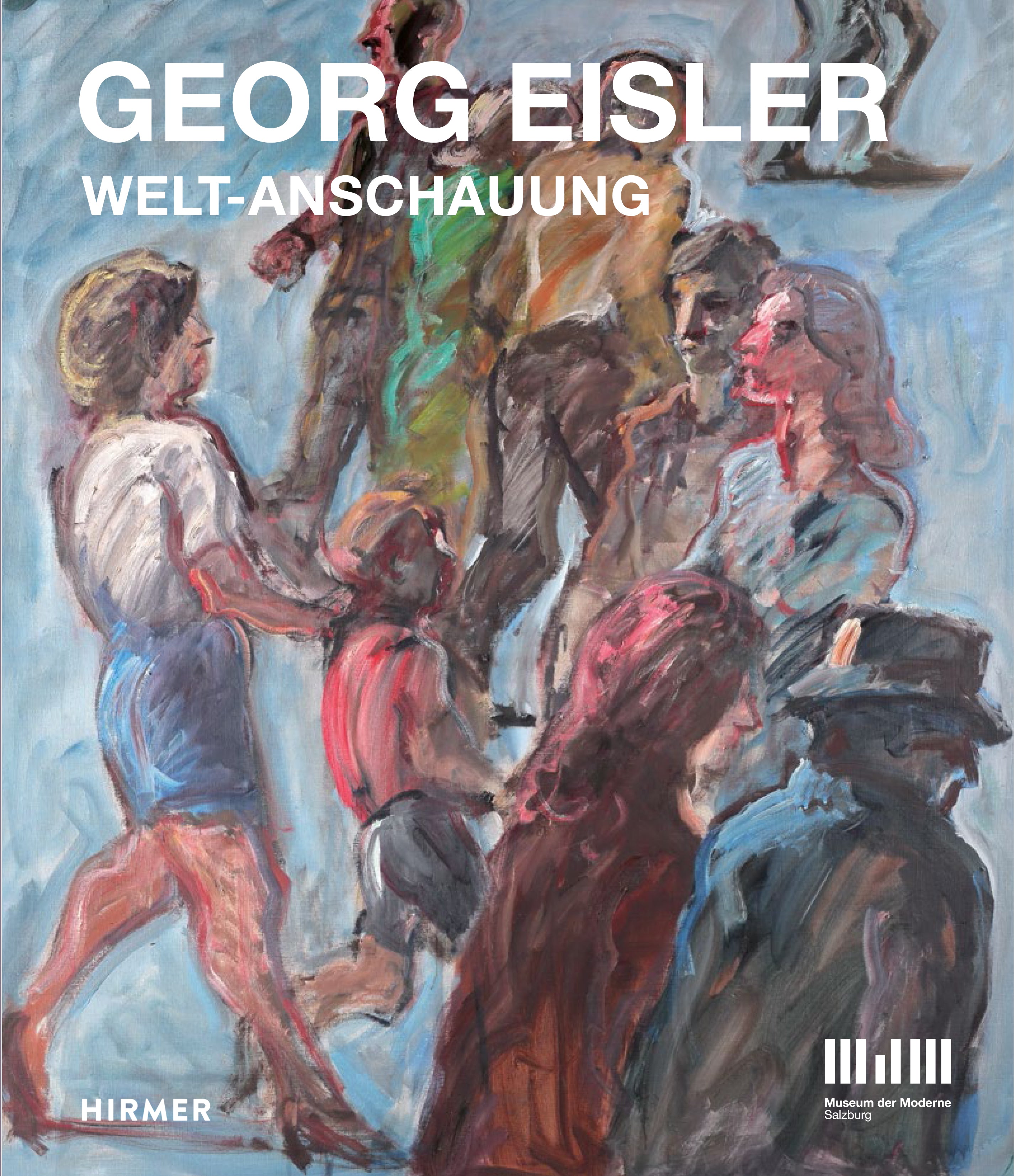 Georg Eisler <br>Welt-Anschauung