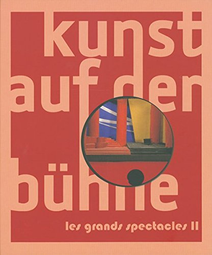 Kunst auf der Bühne <br>Les Grands Spectacles II